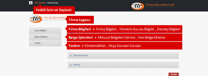 5. MTHS SİSTEMİ GENEL Panel ekranına ulaştığınızda sol menü yardımıyla; - Firma Bilgileri > Firma Bilgileri Güncelle menüsünden firma bilgilerinize, yönetim kuruluna ve denetçi bilgilerine erişebilir