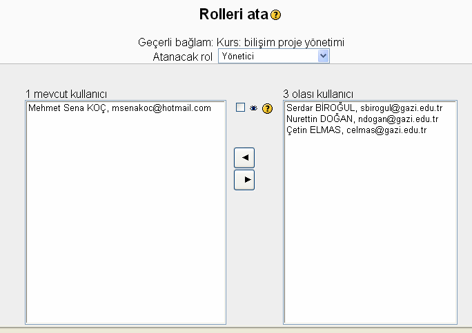 9 da da örnek olarak bir yönetici atamasının gerçekleştirilmesi gösterilmiştir. Resim 3.8. Kullanıcı rollerinin belirlenmesi Resim 3.9. Rollerin atanması Ders ekleme işlemi için hangi kursa ve hangi haftaya ders içeriği eklenmek isteniyorsa o hafta içerisinde yer alan yeni kaynak ekle kısmı seçilmelidir.