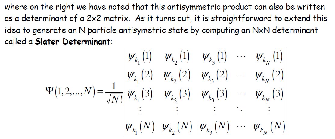 Sağ tarafta, bu antisimetrik çarpımın, 2 2 matris determinantı şeklinde yazılabileceğini de belirtelim.