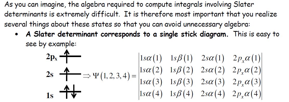 Slater determinantları içeren integralleri hesaplamak için gereken matematiksel işlemler oldukça zordur.