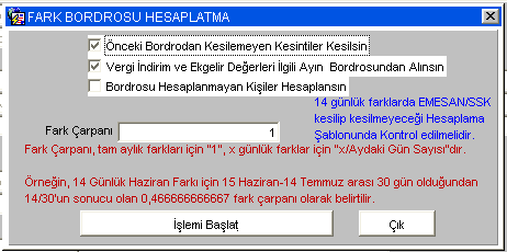 Fark Bordrosu hesaplanacaksa bordro dönemi ve bordro türü olarak da fark bordrosu seçilir. Diğer parametreler zorunlu değildir.