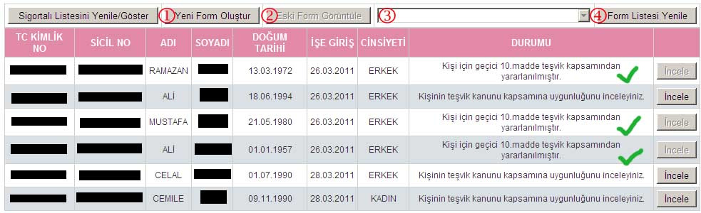 Ekranda görüldüğü üzere sigortalı onay işlemi sonrası Yeni Form Oluştur (1 rakamı ile işaretli) düğmesi aktif haldedir.