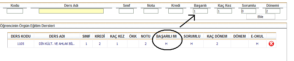 Öğrenim belgelerinde sadece ders, yılsonu puanı ve notu örnek 1 deki gibi belirtilmiş ise; bu türlü durumlarda Coğrafya dersi için Başarılı alanına 1 (başarılı) girilmelidir.