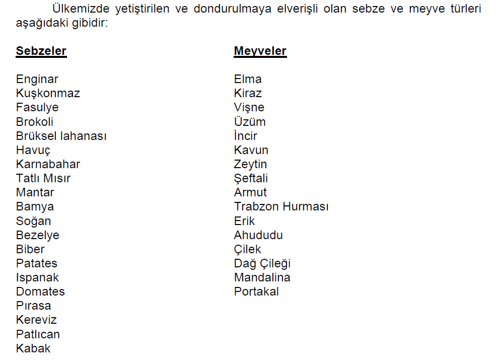 Dondurulmuş Gıda Sektöründe Soğuk Zincirin Önemi Genel olarak, gıda maddelerinin tat, koku gibi karakteristik özelliklerinin tüketim aşamasına kadar bozulmalarını önleyecek soğuk ortamlarda korunması.