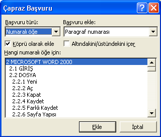 Çapraz Başvuru Belge içinde verilmiş olan herhangi bir referans (dipnot, sonnot, resim yazısı, tablo yazısı, index gibi) birden fazla yerde kullanılmaları gerekebilir.