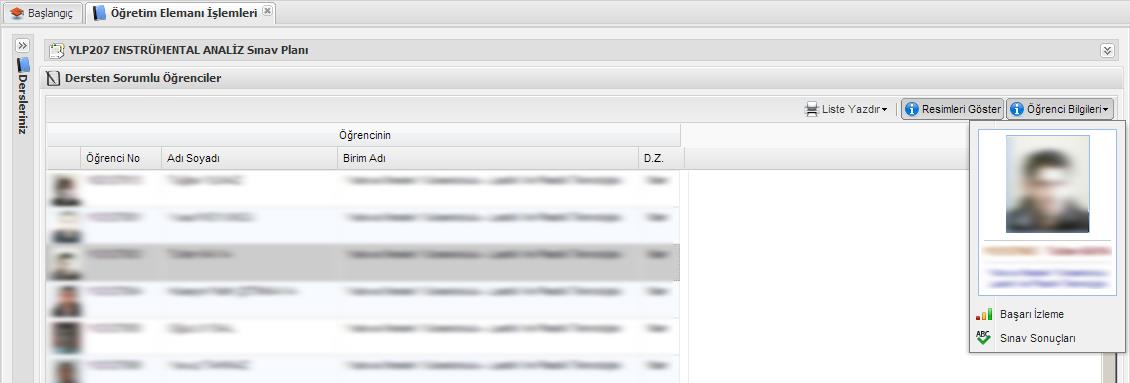 Öğrenci Bilgileri Sınav sonuç girişleri sırasında, öğretim elemanının öğrencileri anımsayabilmeleri ve