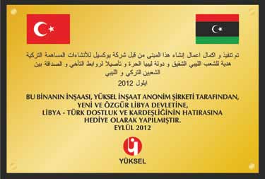 Libya Tobruk ta Yaptırılan Okul Arap Baharı sonrası yeniden yapılanma sürecinde olan Libya ya Yüksel tarafından bir okul yaptırıldı.