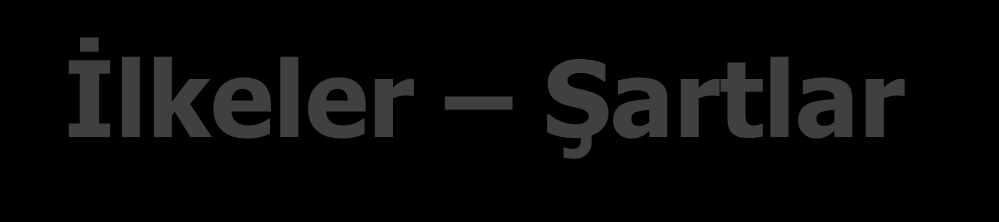 İlkeler Şartlar ISO 9000 in 8 İlkesi ISO 9001:2008 KYS Şartları 1. Müşteri Odaklılık 2. Liderlik 3. Çalışanların Katılımı 4. Süreç Yaklaşımı 5. Yönetime Sistem Yaklaşımı 6.