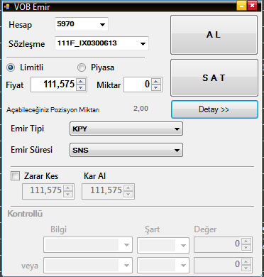 Emir penceresinde Detaya tıkladığınızda emir tipi (KPY,