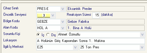 Cihaz / Makina / Mekan Kartı Cihaz Sınıfı : Bir gruplama sahası, örneğimizde Eksantrik Presler, Hidrolik Presler, Jeneratörler gibi detaylara sahip.