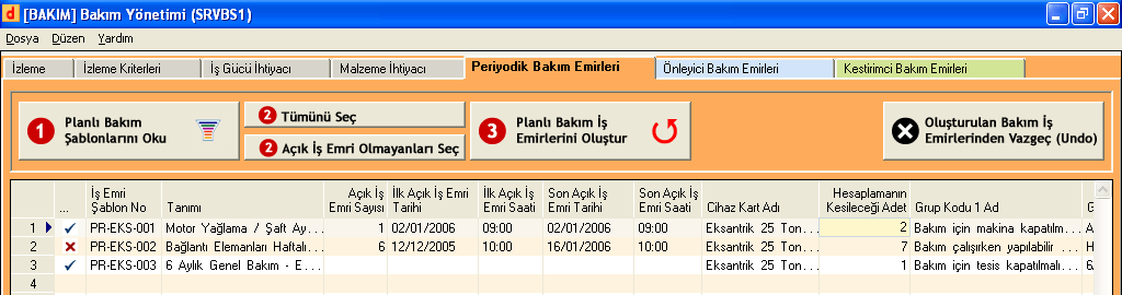 Bakım Yönetimi Planlama Periyodik Bakım Seçilmiş Şablonlar Bu şablona ait sistemde kaç adet açık iş emri var, ilkinin ve sonuncusunun tarihleri.