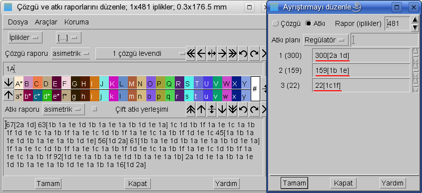 Şekil 98: Regülatörle bölünmüş atkı raporu Şimdi atkı raporunu değiştirmek için: 300a yerine 300[2a1d], 159b yerine 159[1b1e] ve 22c yerine 22[1c1f] yazın. Daha sonra Tamam' a tıklayın.