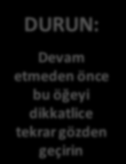 Akış Şeması EALA: Esasları dikkatle gözden geçirdim mi? KAYAKLA: Elimdeki kaynakları kullandım mı? LA: Tüm sorunları gözden geçirdim mi? EÇEEKLE: eçeneklerim üzerine dikkatle düşündüm mü?