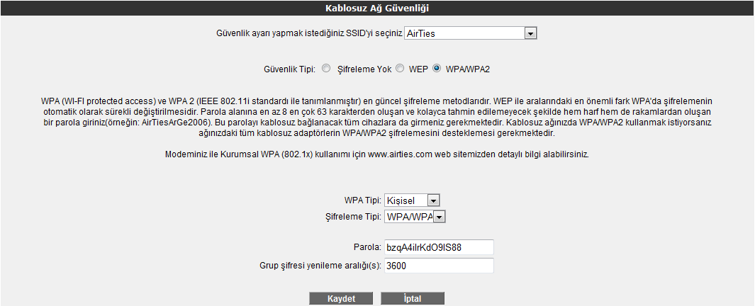 1. Cihazınızın Web ara yüzünde KABLOSUZ ana menüsü altında Kablosuz Ağ Güvenlik Ayarları menüsünü seçiniz. 2. Kablosuz Ağ Güvenliği bölümünde WPA/WPA2 kutusunu işaretleyiniz. 3.