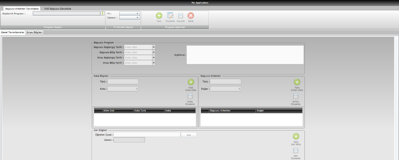 BAŞVURU KRİTERLERİ TANIMLAMA: Bu sekme 2 sayfadan oluşur.birincisi Genel Tanımlamalar dır.başvurulara açılacak Akademik Program, Yıl, Döenm seçimi yapılır. Program işlemlerinden YENİ butonuna basılır.