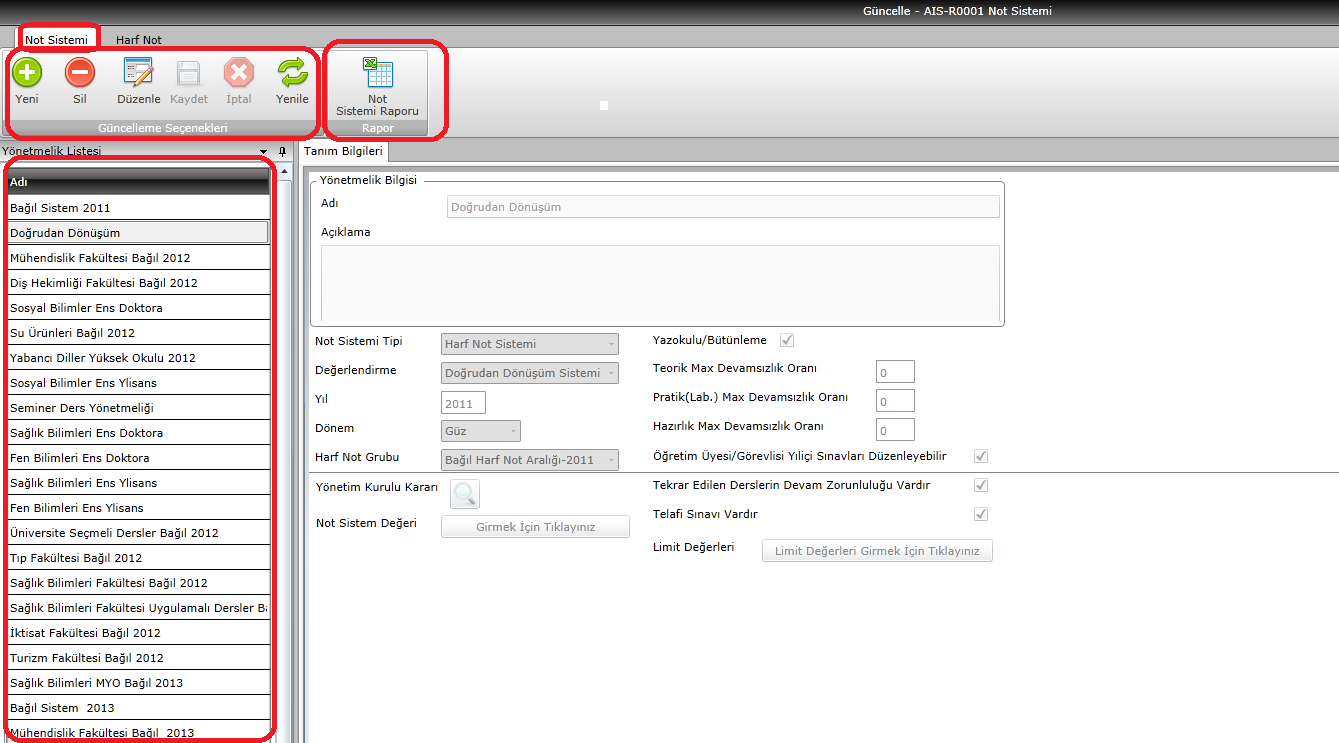 NOT SİSTEMİ Bu sayfa Üniversitede okutulan derslerde kullanılan tüm not sistemlerinin girişinin ve düzenlemelerinin yapıldığı sayfadır. Sayfa Not Sistemi ve Harf Not olmak üzere iki sekmeden oluşur.