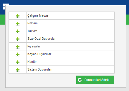 Sol üst köşede bulunan Menü ve Kullanıcı Paneli düğmeleri aşağıdaki tabloda açıklanmaktadır.