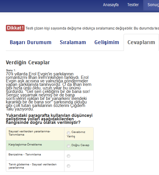 3) Gelişimim: Bu sonuç penceresinde çözdüğün her test sonrası aldığın puanlara göre başarı grafiğin oluşturulacaktır. Böylece testlere göre performansındaki gelişimi görüntüleyebilirsin.