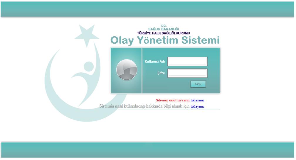 OLAY YÖNETİM SİSTEMİ Sisteme Giriş http://oys.thsk.gov.