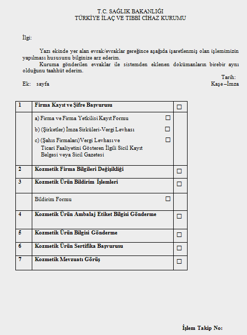 Firma Kayıt başvuru işleminiz başarıyla tamamlanmıştır. ekranında görülen işlem takip numarasının standart dilekçenin sağ alt tarafında bulunan İşlem Takip No kısmına yazılması gerekmektedir.