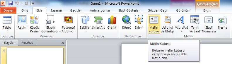 3. Ekle Sekmesi Kullanımı: Metin Kutusu Ekleme: Metin kutusunu kullanarak slayt üzerinde istediğiniz
