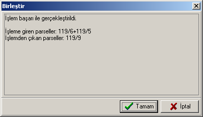 İşlem Nasıl Yapılır? Map/Birleştir işlemine girilir. Birleştirilecek Parseller dialogu çıkacaktır. Birleştirilecek olan parseller bu dialogdan iki şekilde belirlenir.