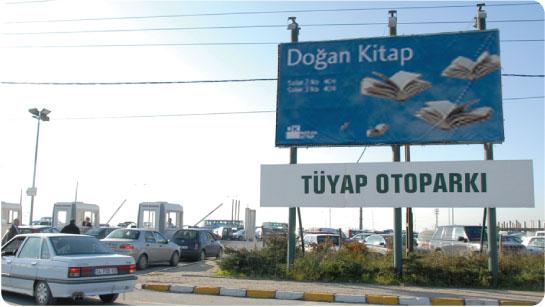 Megaboard Reklamı Megaboard Kullanım Bedeli (Fuar süresi için) Markamın Büyüklüğü Görülsün Batı otoparkı girişinde, fuar alanı ana girişi karşısında çok etkili bir noktada 1 adet pano 6 m en x 3 m