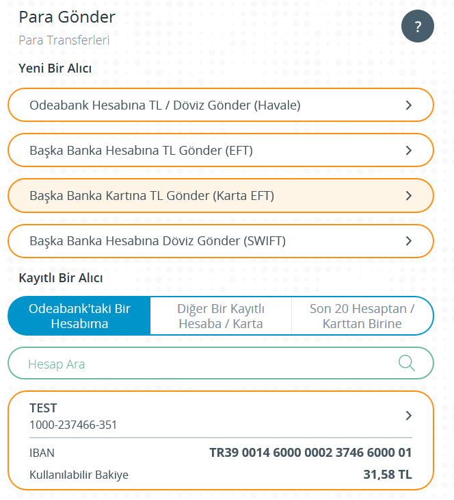 Bu menüden aşağıdaki transferler yapılabilir: Odeabank Hesabına TL/Döviz Gönder (Havale): IBAN ile, Hesap no ile ve isme havale işlemleri Başka Banka Hesabına TL Gönder (EFT): IBAN ile, Hesap No ile,