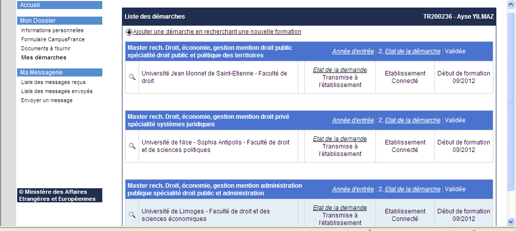 Ardından aşağıdaki ekran açılacak ve size tercihinizin onaylandığını ve en kısa zamanda kağıt dosyanızın CampusFrance a iletilmesi gerektiğini ve CampusFrance ile iletişime geçerek mülakat randevusu