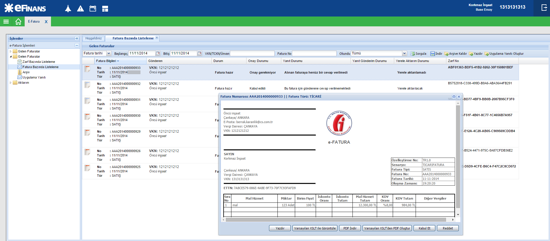 5.2.1.2.2 Fatura Bazında Listeleme Bu ekranda, gelen faturalar fatura bazında listelenir. Şekil 44 Fatura Bazında Listeleme Ekranı Fatura üzerine çift tıklanarak fatura içeriği görüntülenebilir.