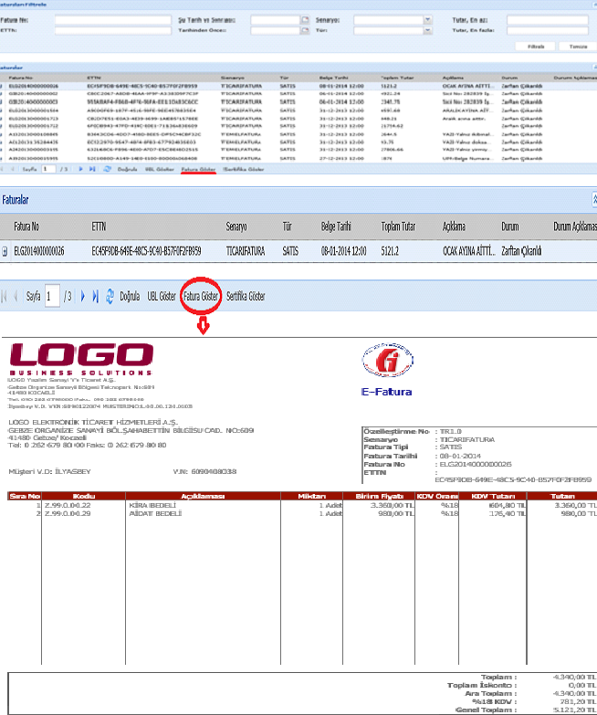 Fatura Göster Sekmesi Faturanın içerisine gömülmüş olan XSLT teknolojisi ile orijinal faturanın gösterimi sağlanır.
