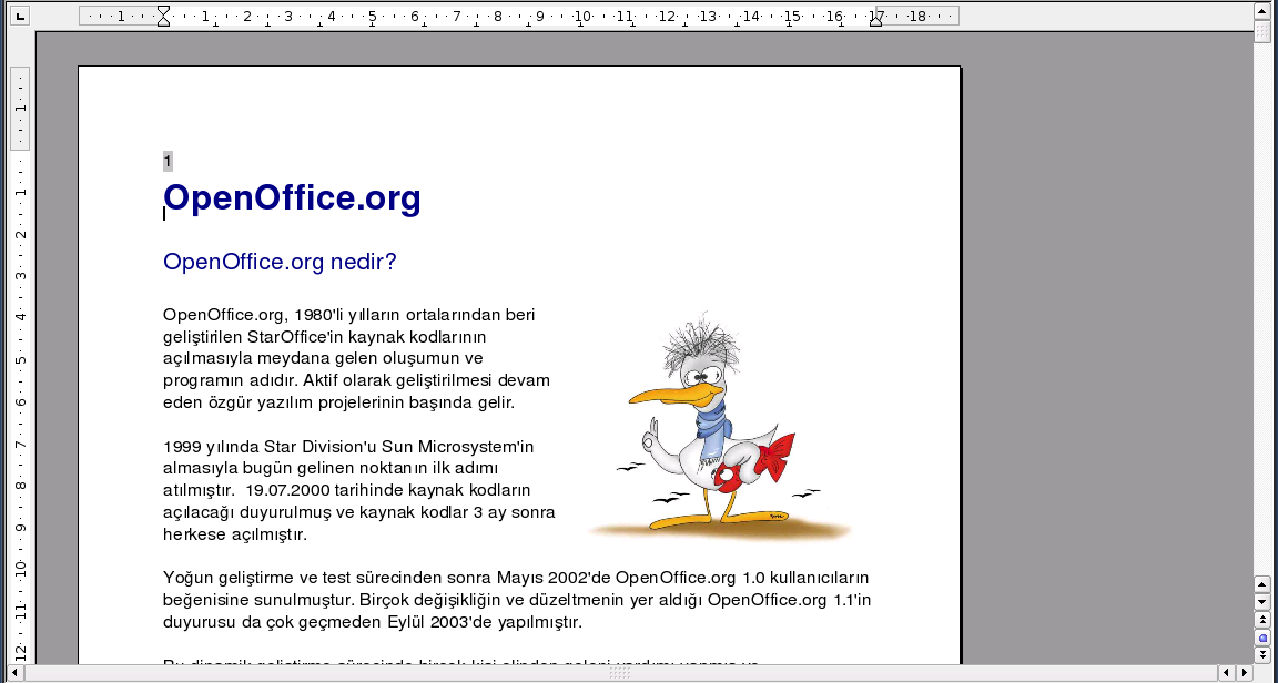 Bu kısa özgeçmiş ve tanıtımdan sonra OpenOffice.org içinde yer alan programların kullanım özelliklerine geçelim. OpenOffice.org Writer kelime işlemci OpenOffice.