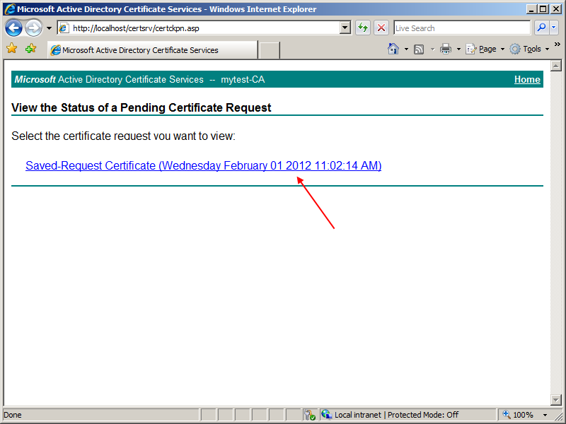 View the status of a pending certificate request linkine tıklayınız.