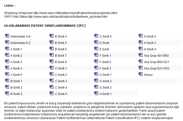 Uluslar arası Patent Sınıflandırması http://www.tpe.gov.tr/portal/default2.