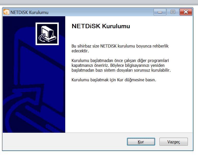 BÖLÜM-3: NETDİSK KURULUMU a. Öncelikle NETDİSK i indirin.