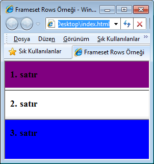 ÇERÇEVELER <frameset> rows Ekranı yatay olarak (satırlar halinde) tanımlanan parçalara bölmek için kullanılır.