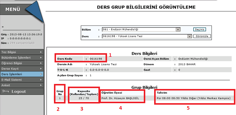 2. Ders işlemleri menüsünün kullanılması: Ders seçimini yaptığınızda karşınıza gelecek ekran yukarıdaki gibidir.