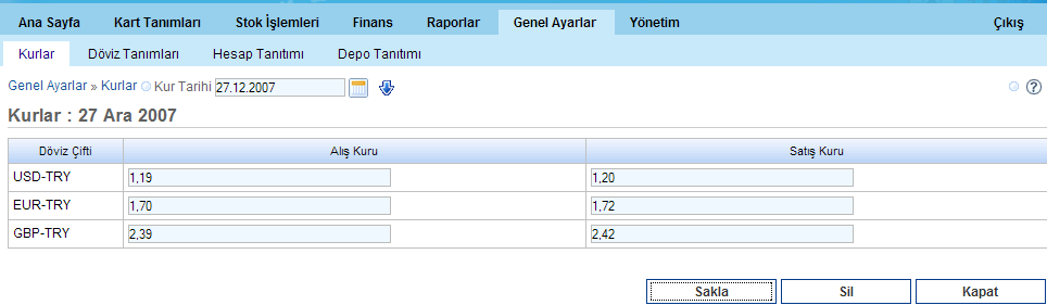 Kurlar Bu ekranda günlük kur bilgileri girilmektedir. Burada Döviz Çifti Tanım ekranından girilmiş olan dövizlerin günlük alış satış kurları girilir.