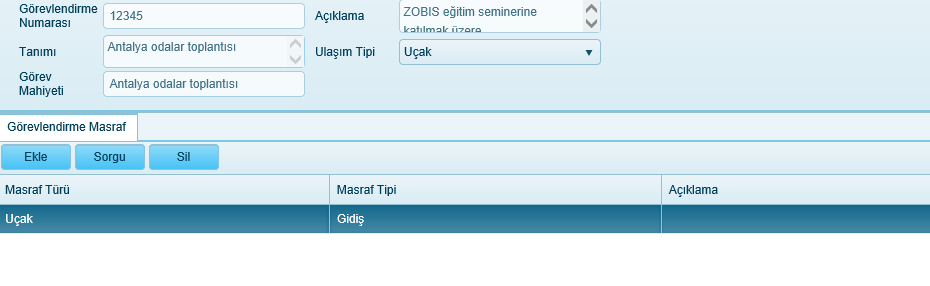 Görevlendirme talep bilgileri : Görevlendirme Tarihi Dönüş Tarihi Görevlendirme Numarası Tanımı Görev Mahiyeti Avans Tutarı Açıklama Ulaşım Tipi Talep görev başlangıç tarihi Talep görev bitiş tarihi.