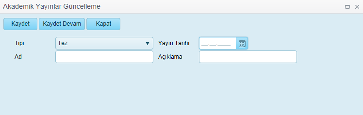 Açıklama Açıklama 2.2.16 Akademik Yayınlar Sistemde personel bilgileri ekranında Akedemik Yayınlar sekmesi tıklandığında personel e ait akademik yayın listesi görüntülenir.