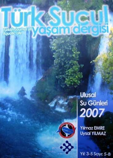2007 YILI YAYINLARIMIZ Türk Sucul Yaşam Dergisi 2007 yılı Ulusal Su Günleri Antalya da yapılmış olup 5-8