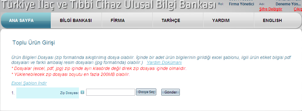 Daha sonra hazırlanan Excel dosyaları zip dosyaları içinde sıkıştırılmış bir şekilde aşağıda bulunan ekrandaki Dosya Seç alanından sisteme yüklenir.