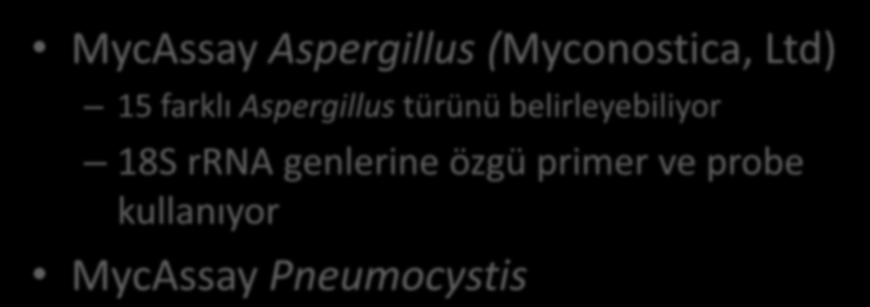 Ticari PCR Sistemleri MycAssay Aspergillus (Myconostica, Ltd) 15 farklı Aspergillus