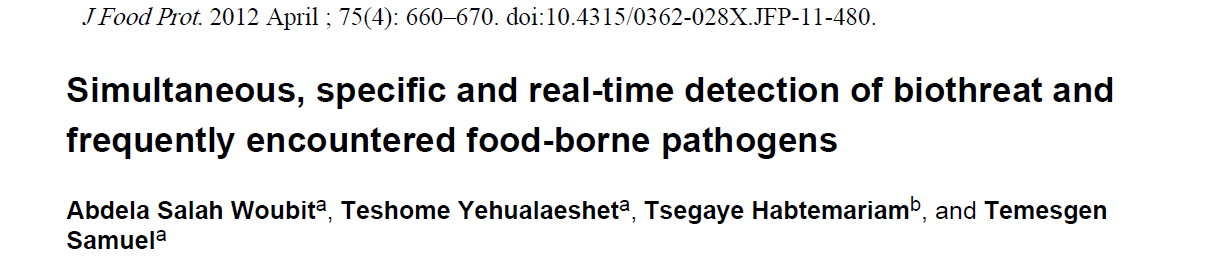 Escherichia, Salmonella, Shigella, Vibrio, Yersinia ve Francisella dünya çapında önemli besinlerle bulaşabilen biyolojik tehditlerdir.