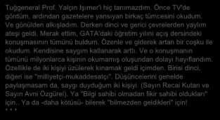 Kışlalı'nın Son Makalesi : KINIYORUM (1) Cumhuriyet, 22 Ekim 1999 Tuğgeneral Prof. Yalçın Işımer'i hiç tanımazdım. Önce TV'de gördüm, ardından gazetelere yansıyan birkaç tümcesini okudum.