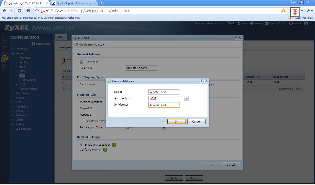 Original Ip ye any olarak giriş yapıp Mapped IP ye içeride bağlanmak istediğimiz IP yi yazıyoruz. Bunun için bu Ip yi bir object olarak cihaza tanımlamamız gerekiyor.