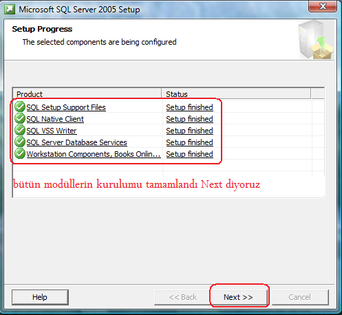 Gelen pencere de (finish) diyerek kurulumu tamamlıyoruz. SQL SERVER 2005,KURULDUKTAN SONRA YAPILMASI LAZIM OLAN AYARLARI RESİMLİ ANLATIMI.