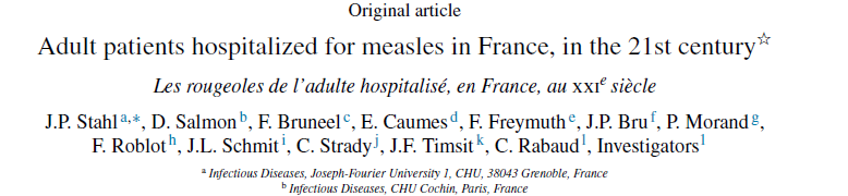 Fransa kızamık salgın vakaları Fransa da 2010-2011 Epidemik kızamık salgınında 460 erişkin vaka 29(%6,5) ağır kızamık 27 (%6) hasta YBÜ yatırılmış %68 inde AST, ALT