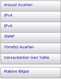 Web Image Monitor'ü Kullanma 1. Arayüz Ayarları Arayüz ayarı çıkar. 2. IPv4 IPv4 yapılandırması görünür. 3. IPv6 IPv6 yapılandırması görünür. 4.