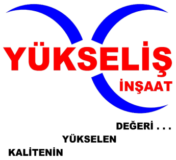 YÜKSELİŞ İNŞAAT SAN. TİC. LTD.ŞTİ.